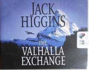 The Valhalla Exchange written by Jack Higgins performed by Michael Page on CD (Abridged)